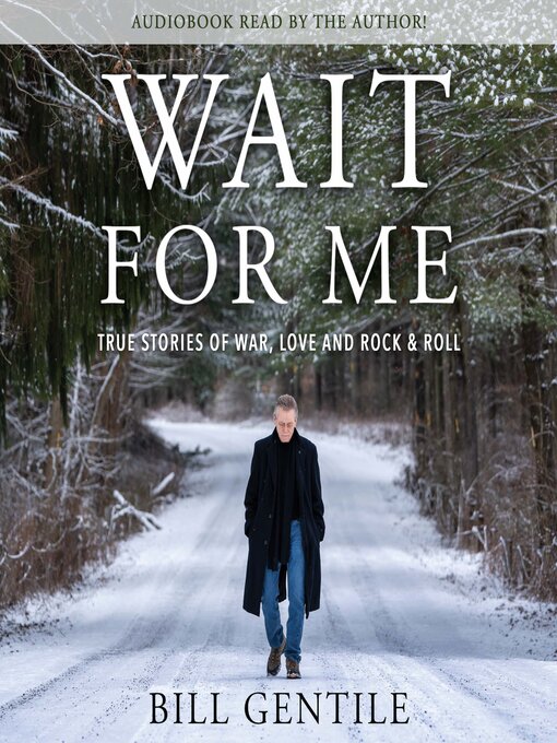 Title details for Wait for Me by Bill Gentile - Available